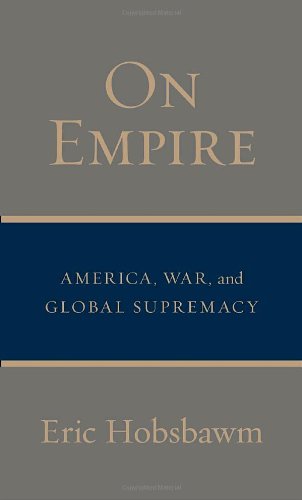 On Empire: America, War, and Global Supremacy