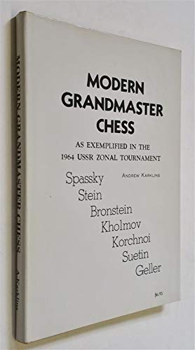 Modern Grandmaster Chess: As Exemplified in the 1964 USSR Zonal Tournament book cover
