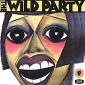 The Wild Party (2000 Original Broadway Cast)