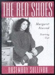 Red Shoes: Margaret Atwood/Starting Out book cover