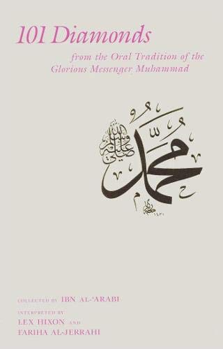 101 Diamonds: From the Oral Tradition of the Glorious Messenger Muhammad