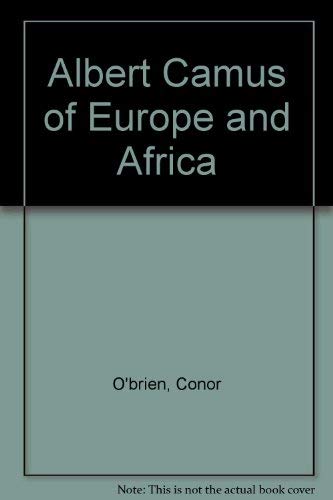 Albert Camus: Of Europe and Africa (Modern masters)