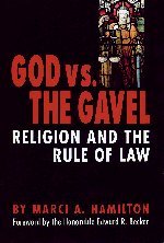 God vs. the Gavel: Religion and the Rule of Law