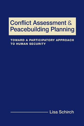 Conflict Assessment and Peacebuilding Planning: A Strategic Participatory Systems-Based Handbook on Human Security book cover