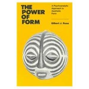 Power of Form: A Psychoanalytic Approach to Aesthetic Form (EXPANDED)