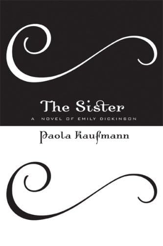 Sister: A Novel of Emily Dickinson