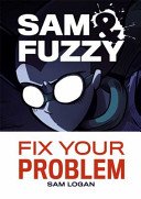 Sam and Fuzzy Fix Your Problem book cover