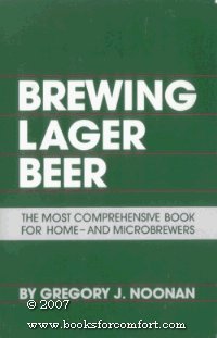 Brewing Lager Beer: The Most Comprehensive Book for Home and Microbrewers book cover