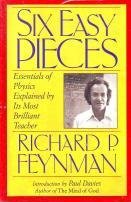 Six Easy Pieces: Essentials of Physics, Explained by Its Most Brilliant Teacher book cover