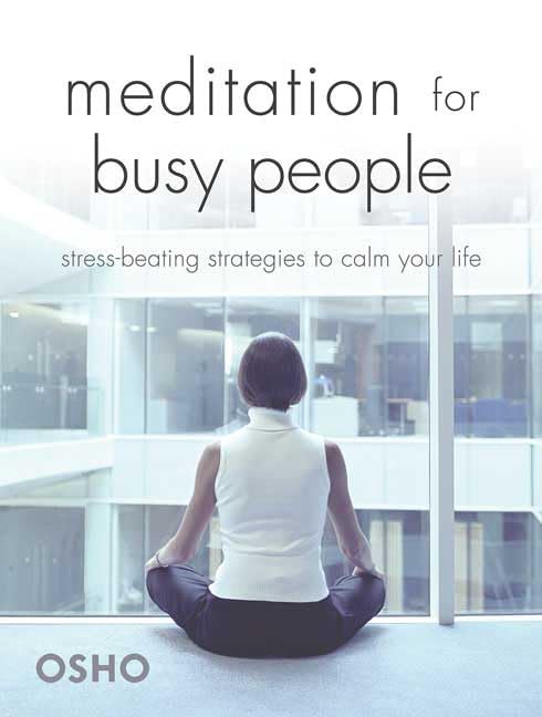 Meditation for Busy People: Stress-Beating Strategies to Calm Your Life book cover