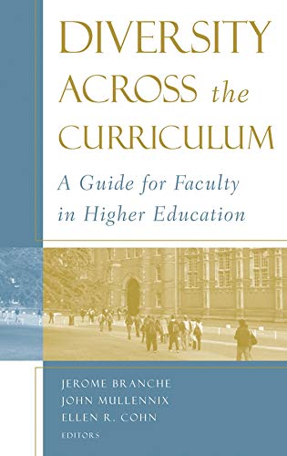 Diversity Across the Curriculum: A Guide for Faculty in Higher Education