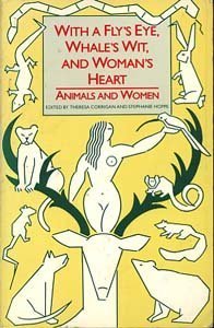 With a Fly's Eye, Whale's Wit, and Woman's Heart: Animals and Women book cover