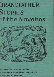 Grandfather Stories of the Navajo People