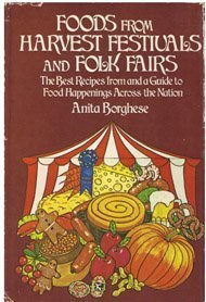 Foods from harvest festivals and folk fairs: The best recipes from and a guide to food happenings across the nation