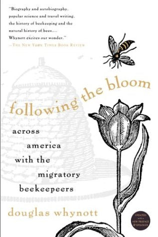 Following the Bloom: Across America with the Migratory Beekeepers