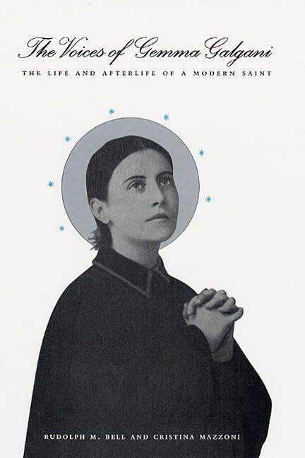 Voices of Gemma Galgani: The Life and Afterlife of a Modern Saint book cover