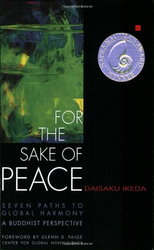 For the Sake of Peace: Seven Paths to Global Harmony, a Buddhist Perspective book cover