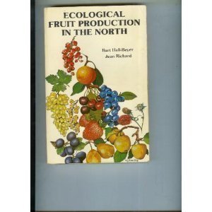 Ecological Fruit Production in the North