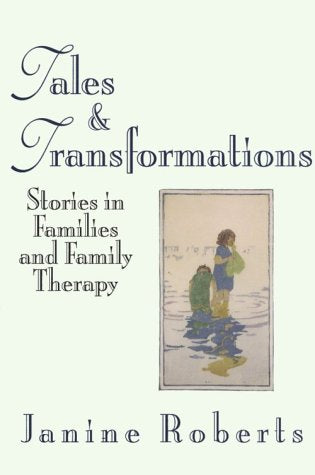 Tales and Transformations: Stories in Families and Family Therapy book cover