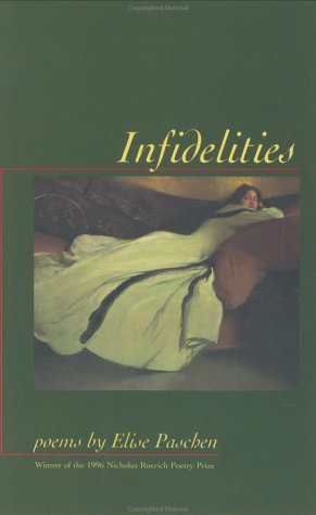 Infidelities (Nicholas Roerich Poetry Prize Library) book cover