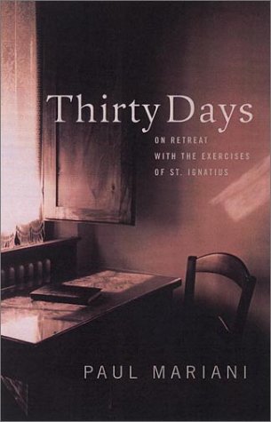 Thirty Days: On Retreat with the Exercises of St. Ignatius book cover