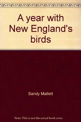 A year with New England's birds: A guide to twenty-five field trips book cover