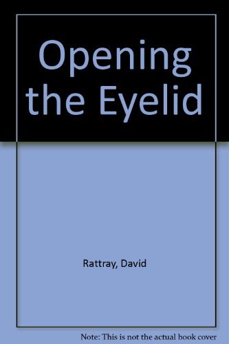 Opening the Eyelid