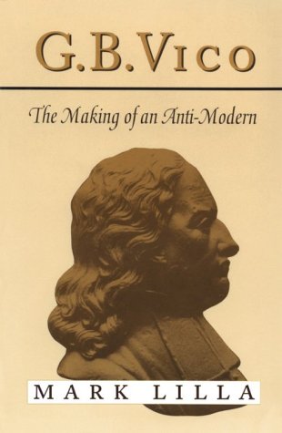 G. B. Vico: The Making of an Anti-Modern (Revised)