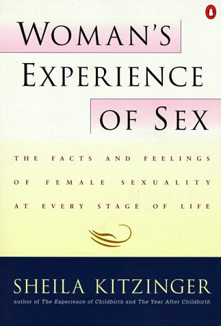 Woman's Experience of Sex: The Facts and Feelings of Female Sexuality at Every Stage of Life book cover