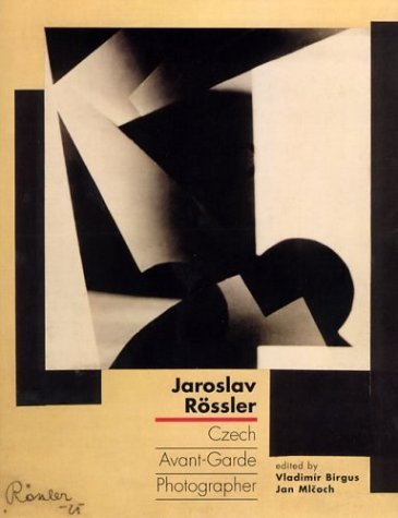 Jaroslav Rossler: Czech Avant-Garde Photographer book cover