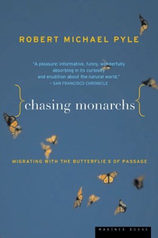 Chasing Monarchs: Migrating with the Butterflies of Passage book cover