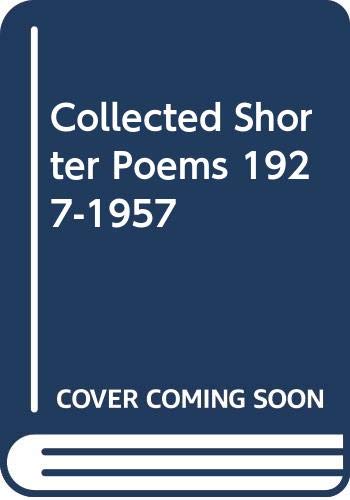 Collected Shorter Poems, 1927-1957 book cover