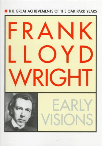 Frank Lloyd Wright: Early Visions book cover
