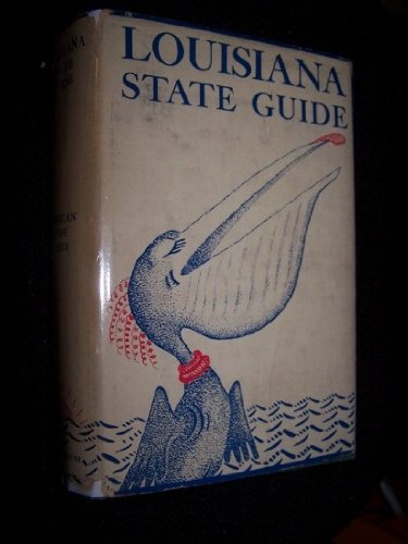 Louisiana: a Guide to the State