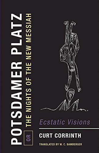 Potsdamer Platz, Or, the Nights of the New Messiah: Ecstatic Visions book cover