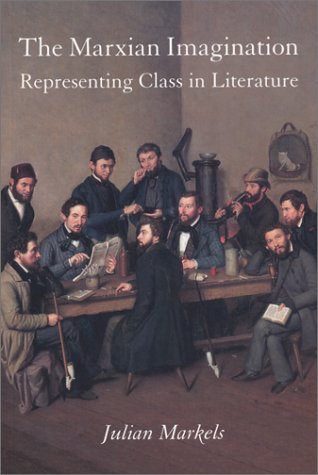 Marxian Imagination: Representing Class in Literature
