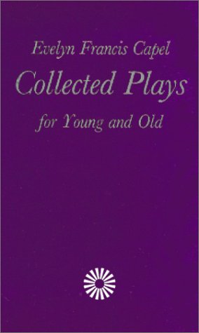 Collected Plays for Young and Old