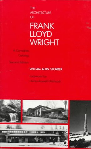 Architecture of Frank Lloyd Wright: A Complete Catalog, 2nd Edition