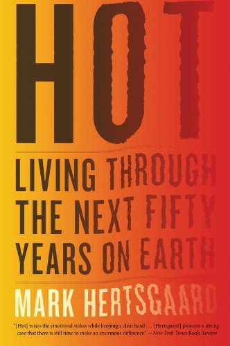 Hot: Living Through the Next Fifty Years on Earth book cover