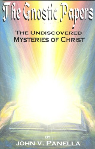 Gnostic Papers: The Undiscovered Mystery of Christ book cover