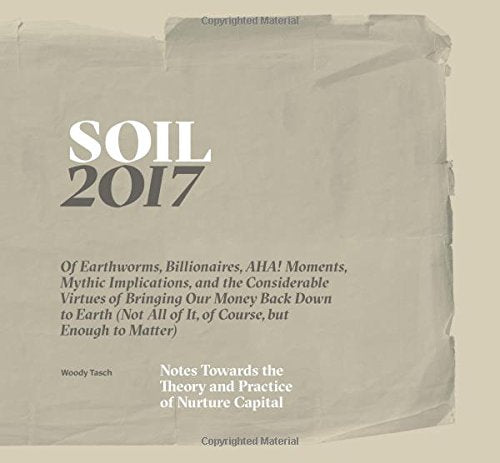 Soil: Notes Towards The Theory and Practice of Nurture Capital