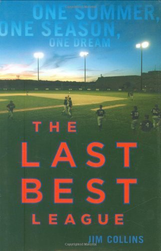 Last Best League: One Summer, One Season, One Dream book cover