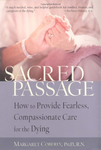 Sacred Passage: How to Provide Fearless, Compassionate Care for the Dying book cover