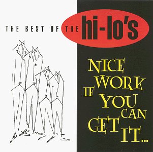 Best of the Hi-Lo's-Nice Work book cover