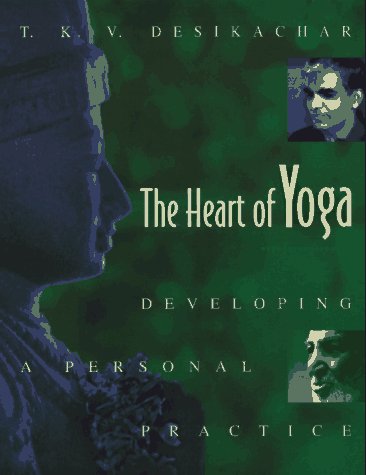 Heart of Yoga: Developing a Personal Practice book cover