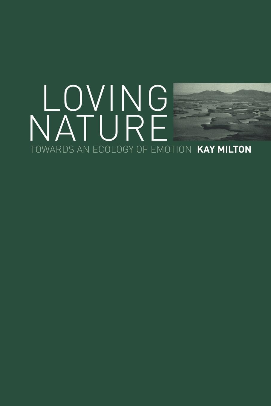 Loving Nature: Towards an Ecology of Emotion