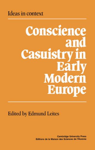 Conscience and Casuistry in Early Modern Europe