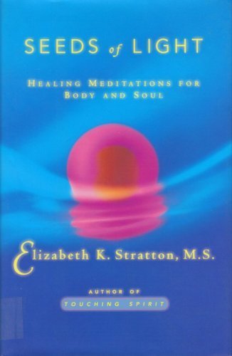Seeds of Light: Healing Meditations for Body and Soul book cover