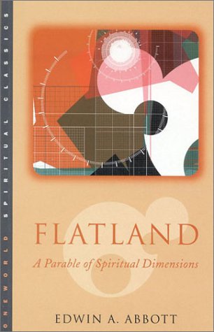 Flatland: A Parable of Spiritual Dimensions