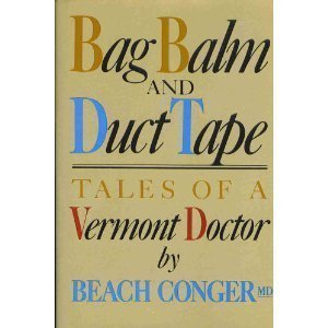 Bag Balm and Duct Tape: Tales of a Vermont Doctor book cover